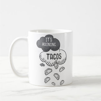 It'S Raining Tacos Funny Taco Coffee Mug