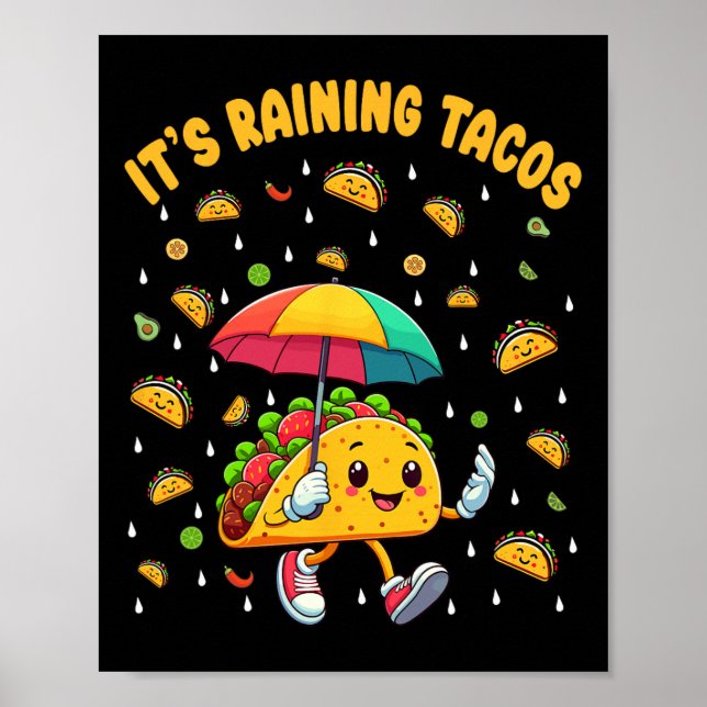 It's Raining Tacos Funny Taco Lovers Kids Girls Bo Poster (Front)