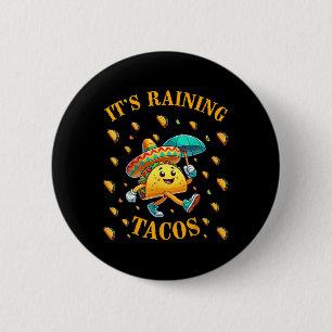 Its Raining Tacos Funny Taco Lovers Kids Girls Boy 6 Cm Round Badge