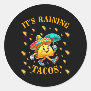 Its Raining Tacos Funny Taco Lovers Kids Girls Boy Classic Round Sticker