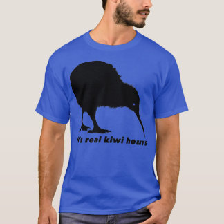 Its real kiwi hours T-Shirt
