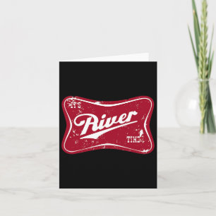 It's River Time Funny Fishing Card