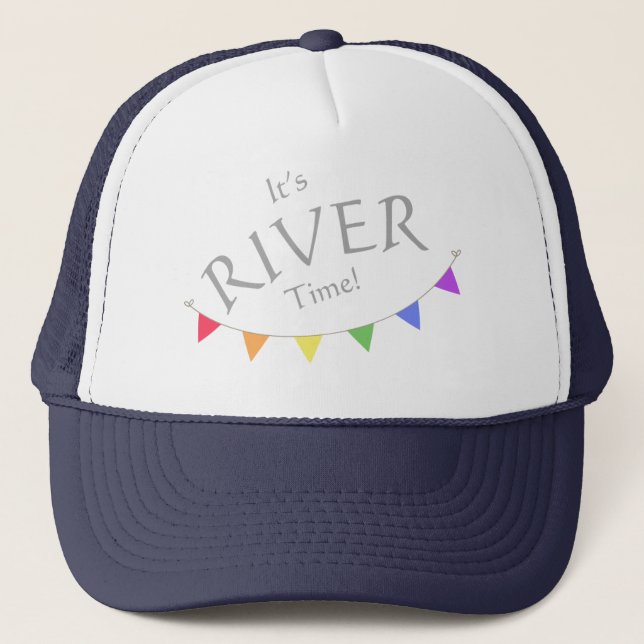 It's river time trucker hat (Front)