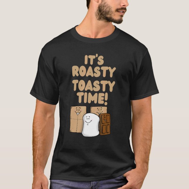It's Roasty Toasty Time Cute Smores Camping Campfi T-Shirt (Front)