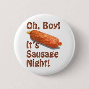 It's Sausage Night! 6 Cm Round Badge