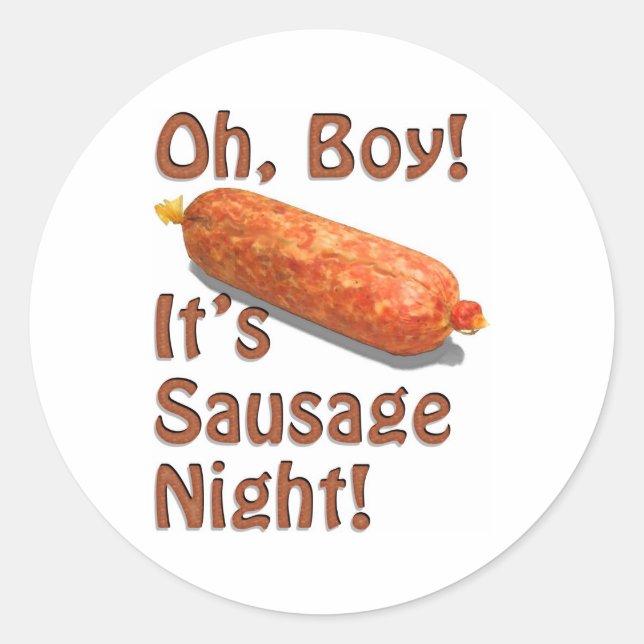 It's Sausage Night! Classic Round Sticker (Front)