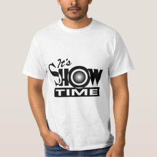 It's Showtime - American Funny Humour Saying T-Shirt