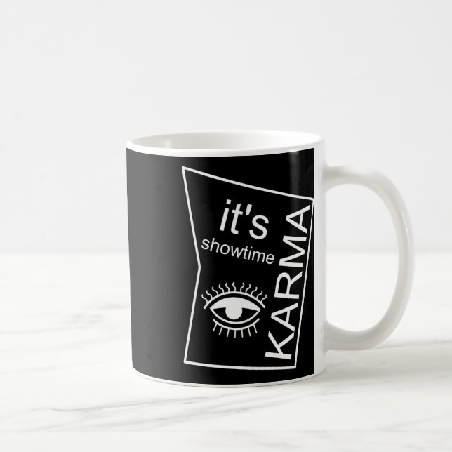 It's Showtime Karma  Coffee Mug (Right)