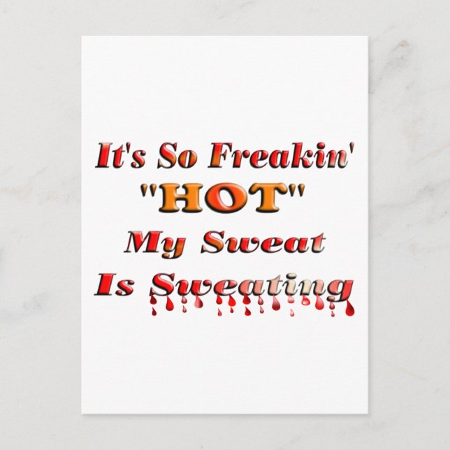 It's So Freakin' HOT Postcard (Front)