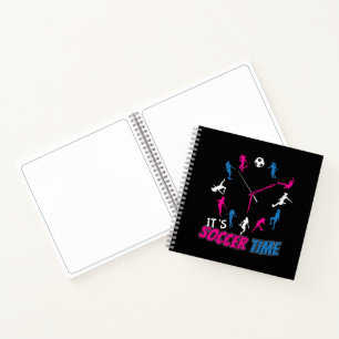 It's Soccer Time Girls Soccer Quote Notebook