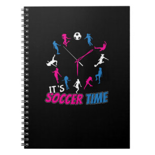 It's Soccer Time Girls Soccer Quote Notebook