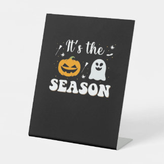Its Spooky Season Pedestal Sign