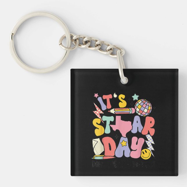 Its Staar Day Dont Stress Do Your Best Test Day Key Ring (Front)