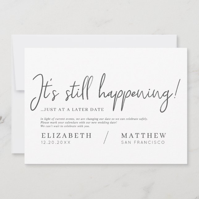 It's Still Happening! Modern Chic Elegant Wedding Save The Date (Front)