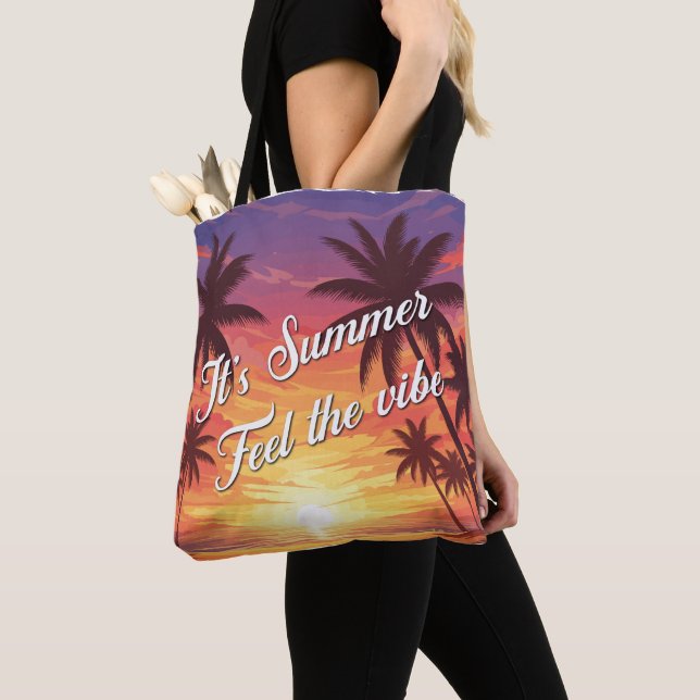 It's summer. Feel the vibe Tote Bag (Close Up)
