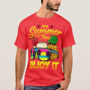 Its Summer Time Enjoy It Summertime Fun T-Shirt