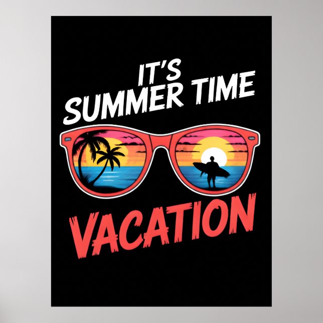 Its Summer Time Vacation Vibes Poster (Front)