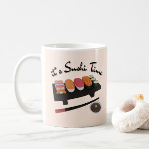 It's Sushi Time , Sushi  Coffee Mug