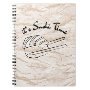 It's sushi time, sushi notebook