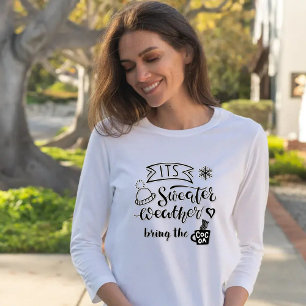 It's Sweater Weather-Bring the Cocoa Unisex