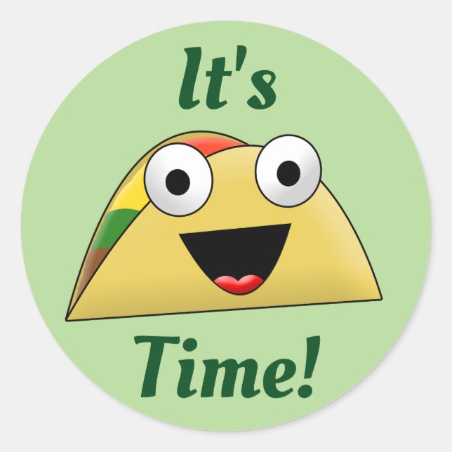 It's Taco Time Classic Round Sticker (Front)