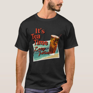 It's Tea Time Long Island Cocktail Friend T-Shirt