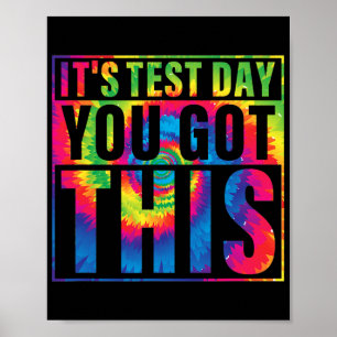 It's Test Day You Got This Teacher Testing Day Poster