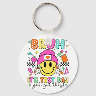 Its Test Day You Got This Testing Day 2024 Key Ring