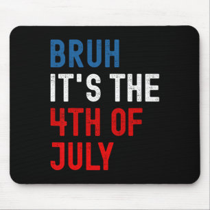 It's The 4th Of July American Flag Patriotic Men B Mouse Mat