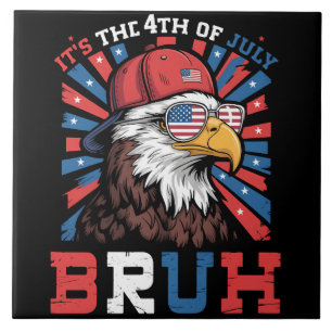 Its The 4th Of July Bruh Bald Eagle Patriotic Tile