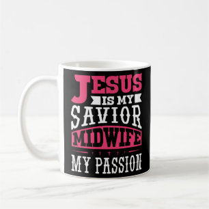 It's the best Day To Catch Babies Midwife  Coffee Mug