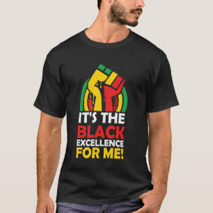 It's the black excellence for me bruh sista dad mo T-Shirt