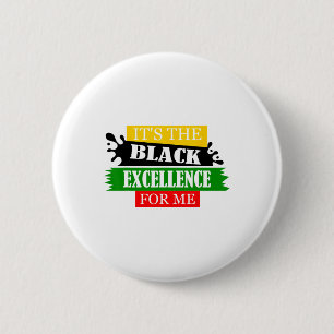 It's The Black Excellence For Me History Month - J 6 Cm Round Badge