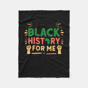 Its The Black History For Me Black History Month Fleece Blanket