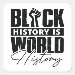 It's the black history for me melanin bruh sista k square sticker