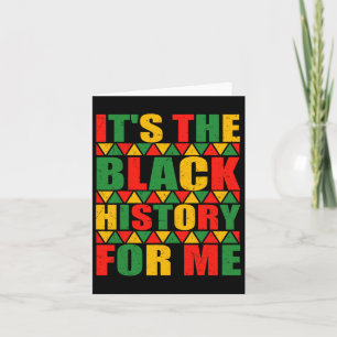 It's The Black History For Me Shirt Card