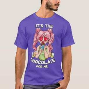 It's The Chocolate For Me - Anime Kawaii Easter  T-Shirt