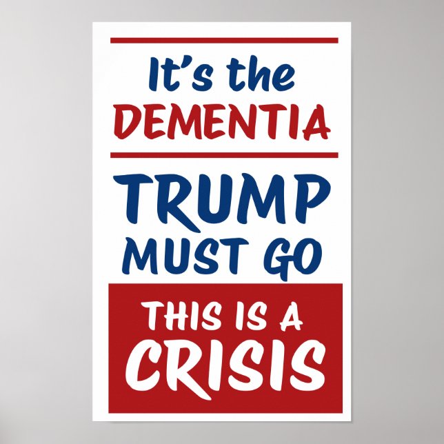 IT'S THE DEMENTIA | RWB | Protest Poster (Front)