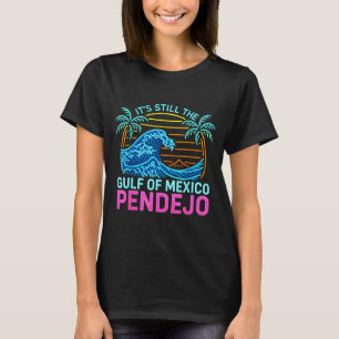 Its The Gulf Of Mexico Pendejo Beach Funny Spanish T-Shirt