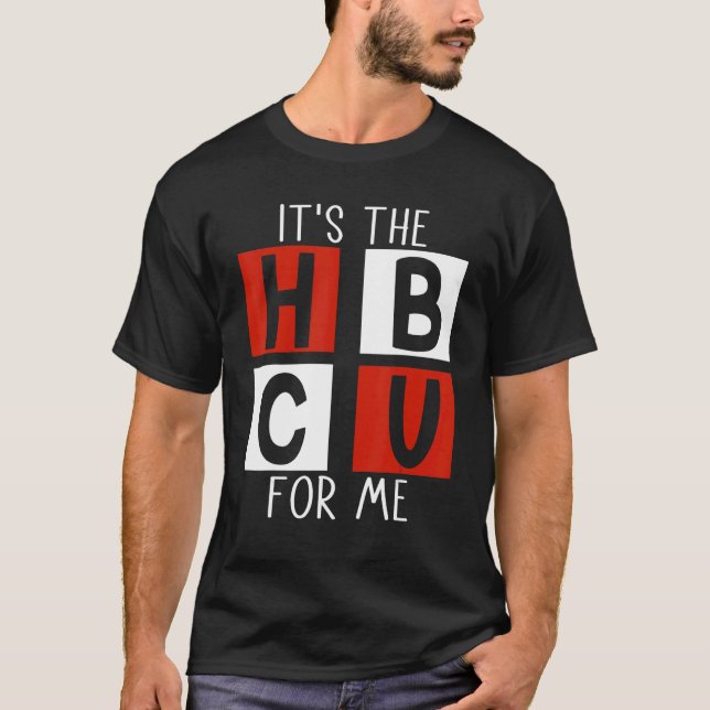 it's the hbcu for me HBCU Grad T-Shirt (Front)