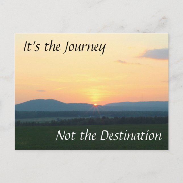 It's the Journey, Not the Destination Postcard (Front)