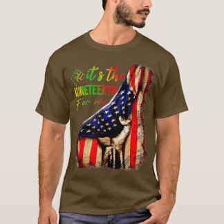 Its The Juneteenth For Me Freeish Since 1865 Indep T-Shirt