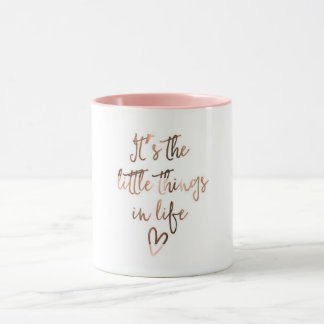 "It's the little things in life" coffee mug
