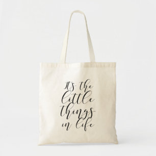 It's the little things in life tote bag