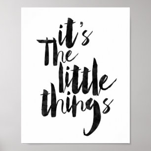 It's The Little Things Poster