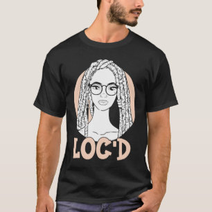 It's the Locs For Me Afro Hair Black American Afr T-Shirt