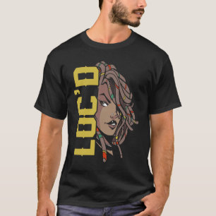 It's the Locs For Me Afro Hair Black American Afr T-Shirt
