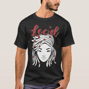 It's the Locs For Me Afro Hair Black American Afr T-Shirt