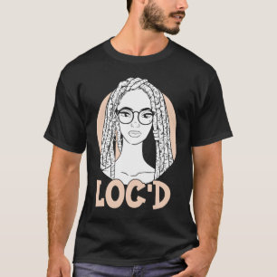 It's the Locs For Me Afro Hair Black American Afr T-Shirt