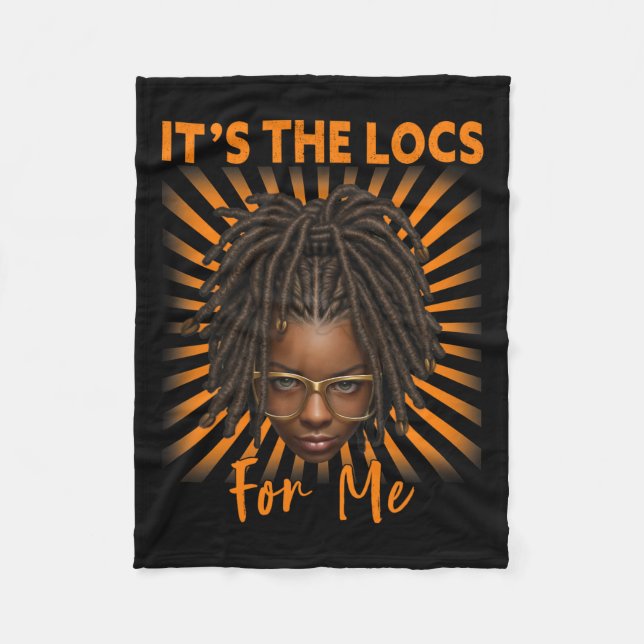 It's The Locs For Me Black History Month Melanated Fleece Blanket (Front)
